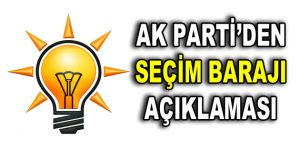 AK Parti’den Seçim Barajı ile ilgili açıklama geldi