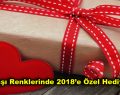 Yılbaşı Renklerinde 2018’e Özel Hediyeler