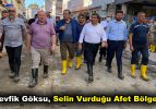 M. Tevfik Göksu, selin vurduğu afet bölgesinde