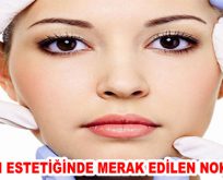 BURUN ESTETİĞİNDE MERAK EDİLEN NOKTALAR