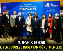 GÖKSU YENİ GÖREVE BAŞLAYAN ÖĞRETMENLERLE BULUŞTU