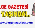 BÖLGE GAZETESİ 25 YAŞINDA!