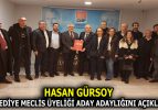 HASAN GÜRSOY BELEDİYE MECLİS ÜYELİĞİ ADAY ADAYLIĞINI AÇIKLADI