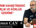 SOYKIRIM VAHŞETİNDEKİ SAĞIRLIK VE KÖRLÜK ÜZERİNE