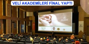 VELİ AKADEMİLERİ FİNAL YAPTI