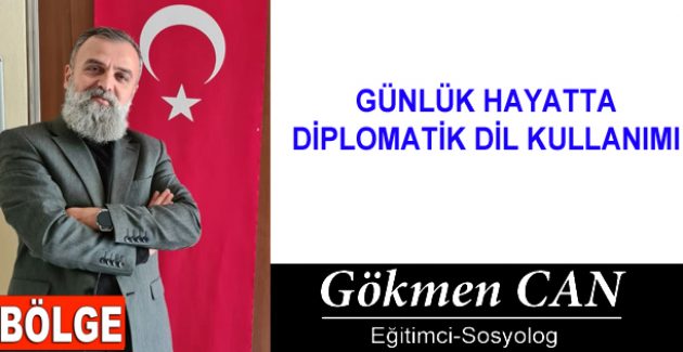 GÜNLÜK HAYATTA DİPLOMATİK DİL KULLANIMI