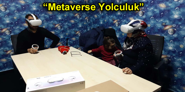 ESENLERLİLER METAVERSEDE YOLCULUĞA ÇIKIYOR