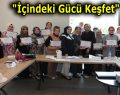 ESENLERLİ KADINLAR İÇLERİNDEKİ GÜCÜ KEŞFETTİ