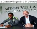 Aston Villa, Jaden Philogene’i Geri Döndürdü!