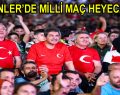 BAŞKAN GÖKSU GENÇLERLE MİLLİ MAÇ HEYECANI YAŞADI