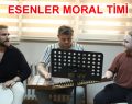 ESENLER MORAL TİMİ MUTLULUK DAĞITIYOR