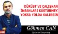 DÜRÜST VE ÇALIŞKAN İNSANLARI KÜSTÜRMEYİN YOKSA YOLDA KALIRSINIZ