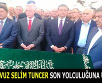 BAŞKAN YAVUZ SELİM TUNCER GÖZ YAŞLARI ARASINDA SON YOLCULUĞUNA UĞURLANDI