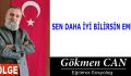 SEN DAHA İYİ BİLİRSİN EMMİ!