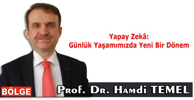 Yapay Zekâ: Günlük Yaşamımızda Yeni Bir Dönem