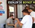 ESENLER’DE BOYKOT MARKET!