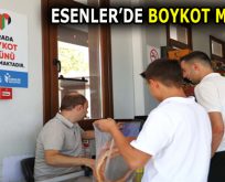 ESENLER’DE BOYKOT MARKET!