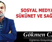 SOSYAL MEDYADA SÜKÛNET VE SAĞDUYU