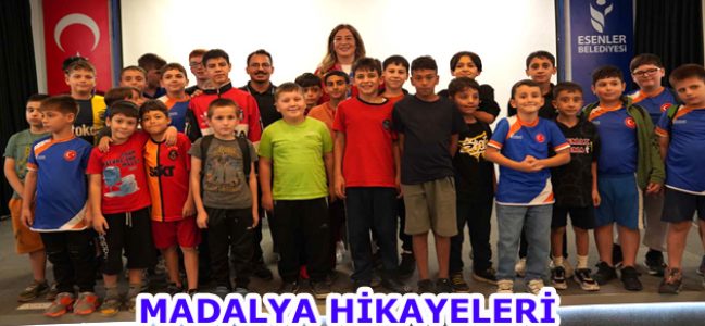 ESENLER BELEDİYESİ’NDEN ”MADALYA HİKAYELERİ” PROGRAMLARI