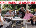 İKİNCİ BAHAR KIRAATHANESİ HUZUR VERMEYE DEVAM EDİYOR