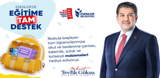 ESENLER BELEDİYESİ’NDEN EĞİTİME TAM DESTEK!