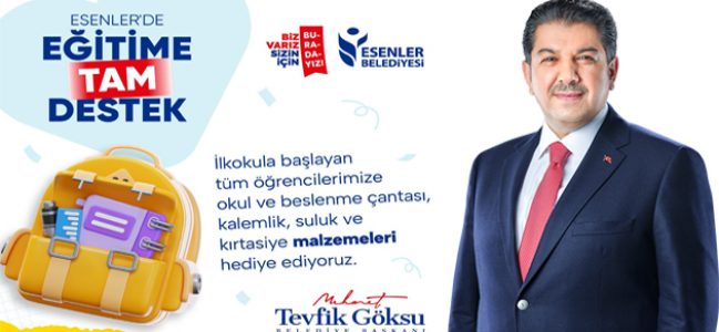 ESENLER BELEDİYESİ’NDEN EĞİTİME TAM DESTEK!