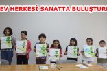 ESEV HERKESİ SANATTA BULUŞTURDU