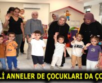 ESENLERLİ ANNELER DE ÇOCUKLARI DA ÇOK MUTLU