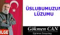 ÜSLUBUMUZUN LÜZUMU