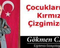 Çocuklarımız Kırmızı Çizgimizdir!