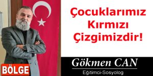 Çocuklarımız Kırmızı Çizgimizdir!