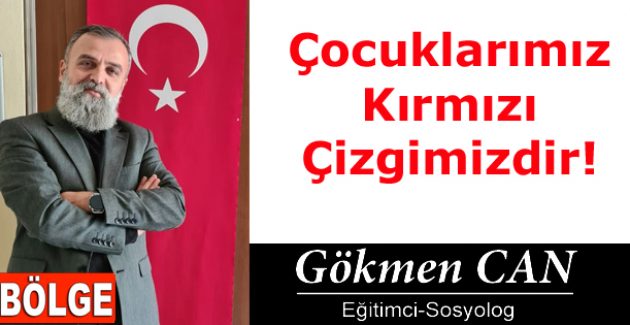 Çocuklarımız Kırmızı Çizgimizdir!