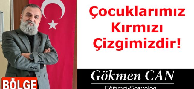 Çocuklarımız Kırmızı Çizgimizdir!