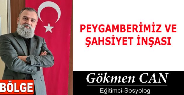 PEYGAMBERİMİZ VE ŞAHSİYET İNŞASI