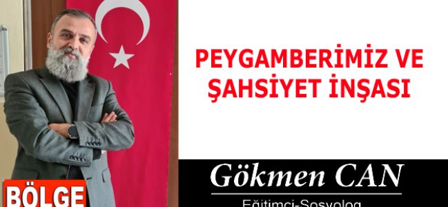 PEYGAMBERİMİZ VE ŞAHSİYET İNŞASI