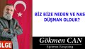 BİZ BİZE NEDEN VE NASIL DÜŞMAN OLDUK?