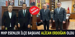 MHP ESENLER İLÇE BAŞKANI ALİCAN ERDOĞAN OLDU