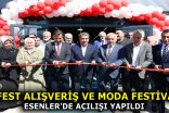 ”ZYFEST ALIŞVERİŞ VE MODA FESTİVALİ” AÇILIŞI ESENLER’DE YAPILDI