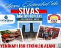 SİVAS TANITIM GÜNLERİ BAŞLIYOR