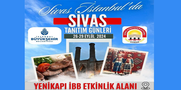 SİVAS TANITIM GÜNLERİ BAŞLIYOR