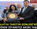 MALATYA TANITIM GÜNLERİ’NİN 3.GÜNÜNDE ZİYARETÇİ AKINI