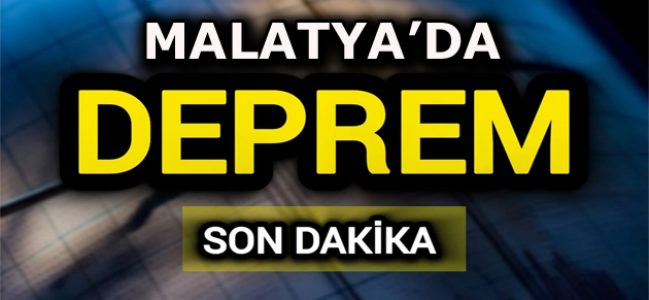 Malatya’da 5.9 büyüklüğünde korkutan deprem!