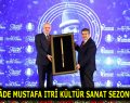 ”BUHÛRÎZÂDE MUSTAFA ITRÎ KÜLTÜR SANAT SEZONU” ESENLER’DE AÇILIŞI YAPILDI