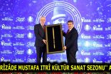 ”BUHÛRÎZÂDE MUSTAFA ITRÎ KÜLTÜR SANAT SEZONU” ESENLER’DE AÇILIŞI YAPILDI