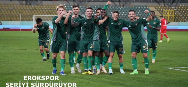 EROKSPOR SERİYİ SÜRDÜRÜYOR