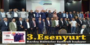 3.Esenyurt Kardeş Kültürler festivali başlıyor