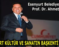 PROF. DR. AHMET ÖZER: “ESENYURT KÜLTÜR VE SANATIN BAŞKENTİ OLACAK”