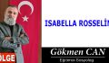 ISABELLA ROSSELİNİ