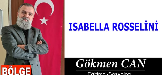 ISABELLA ROSSELİNİ