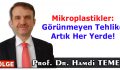 Mikroplastikler: Görünmeyen Tehlike Artık Her Yerde